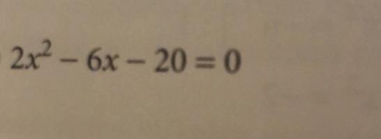 2x^2-6x-20=0