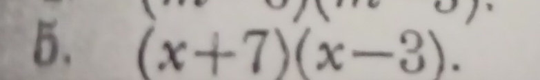 (x+7)(x-3).