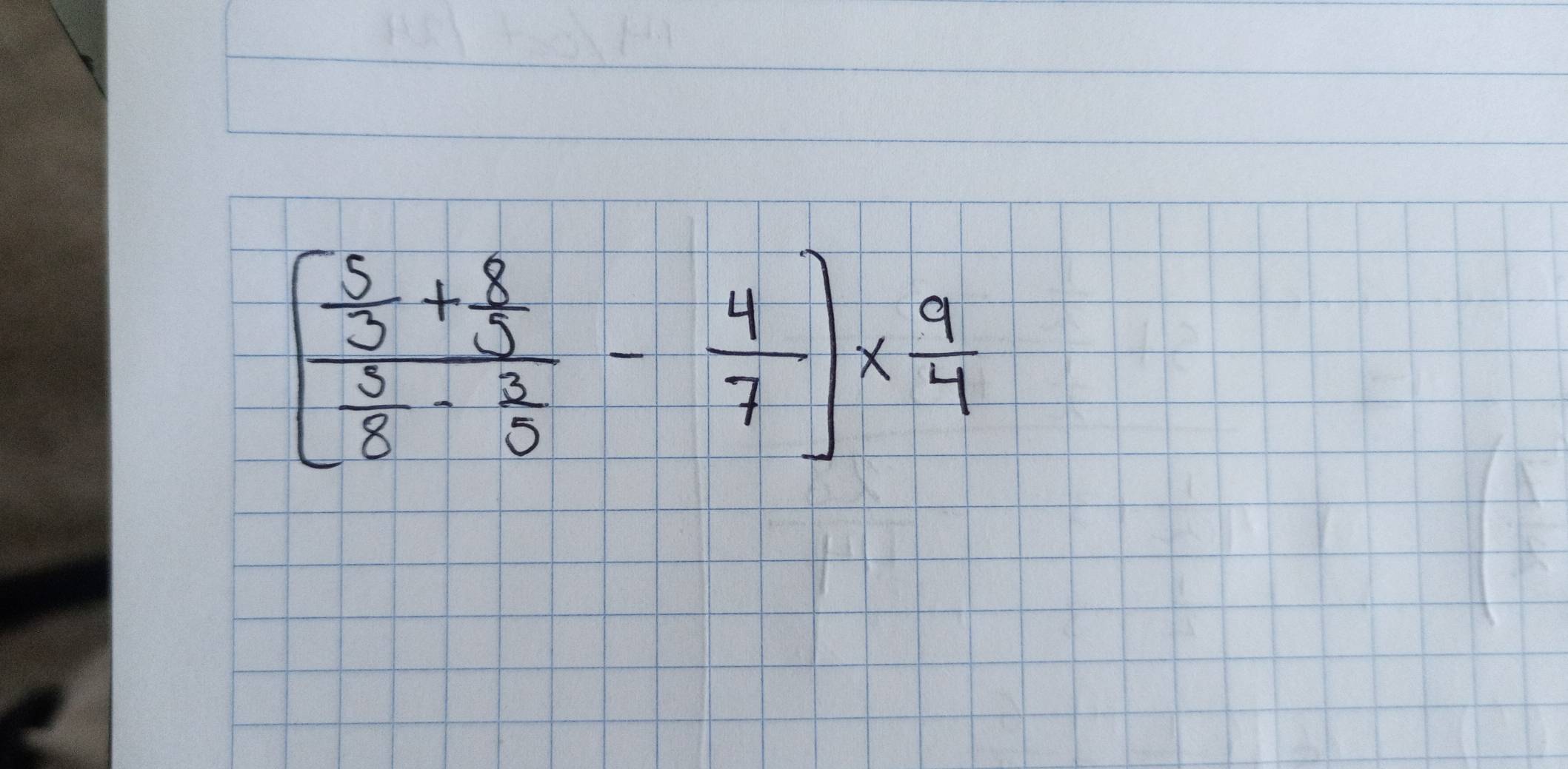 [frac  5/3 + 8/3  5/8 - 3/2 - 4/7 ]*  9/4 