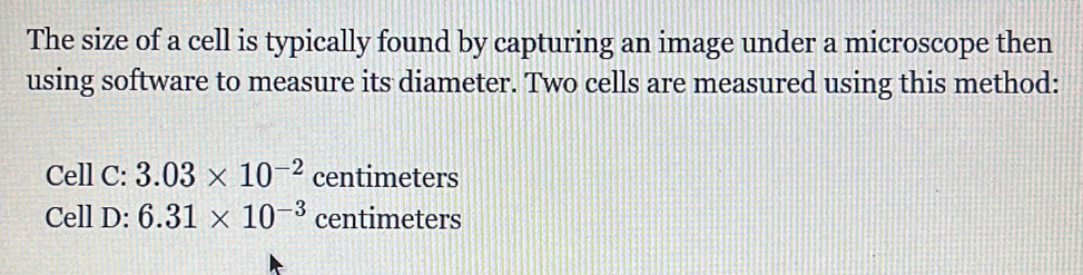 Solved: The size of a cell is typically found by capturing an image ...