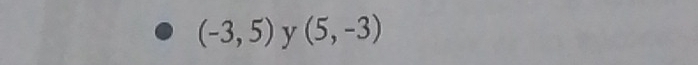 (-3,5) y (5,-3)