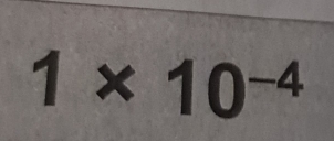 1* 10^(-4)