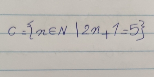 C= n∈ N|2n+1=5