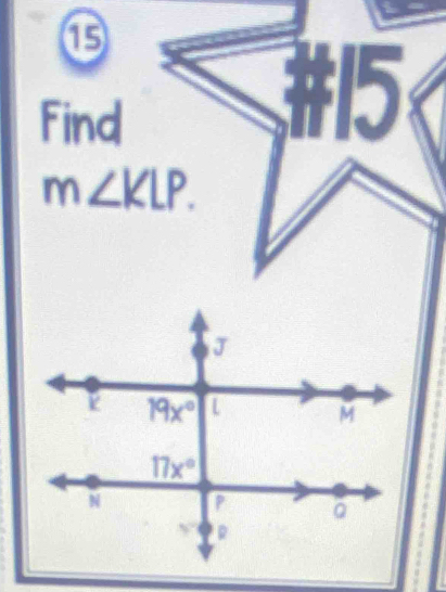 ⑮
Find
m∠ KLP.