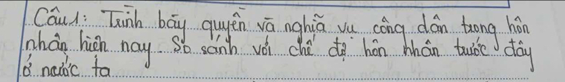 Cau li Tunh bāy qugěn wā nghiú yu cōng dán tong hǎn 
phán hign nay so sānh vèi ché dg hōn bhán tube day
0^2 neiic to