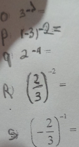 ( 
9 (- 2/3 )^-1=