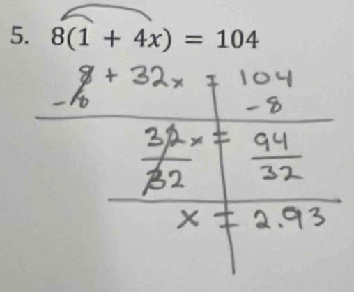 8(1+4x)=104