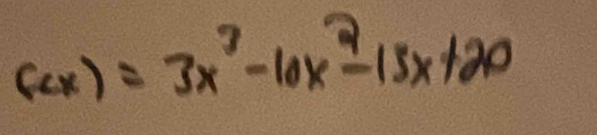 f(x)=3x^2-10x^2-15x+20