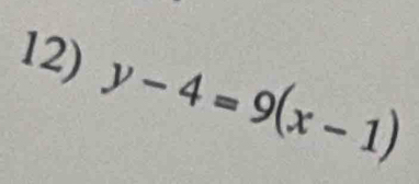 y-4=9(x-1)