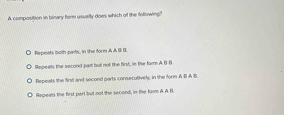 Solved: A composition in binary form usually does which of the ...