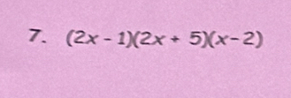 (2x-1)(2x+5)(x-2)