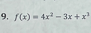 f(x)=4x^2-3x+x^3