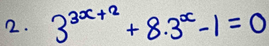 3^(3x+2)+8· 3^x-1=0