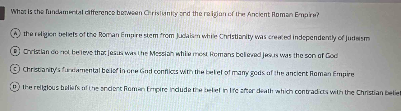 Solved: What is the fundamental difference between Christianity and the ...