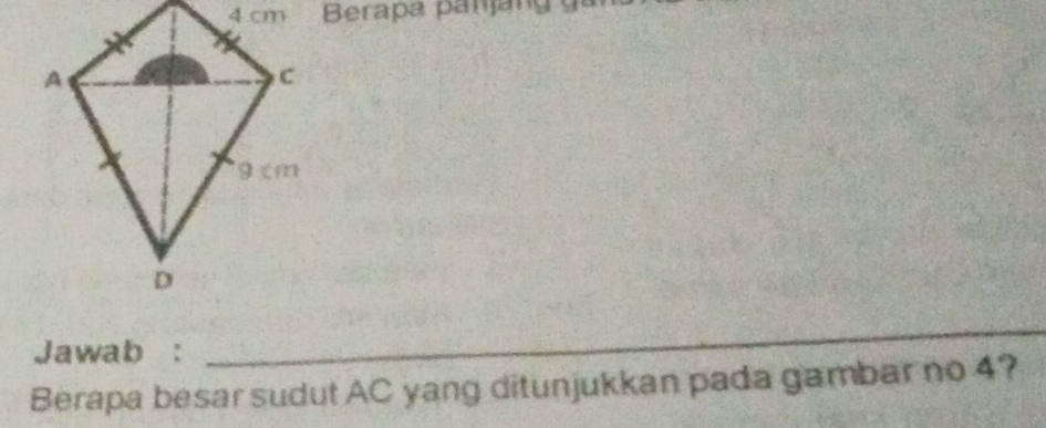 Berapa panjangy 
Jawab : 
_ 
Berapa besar sudut AC yang ditunjukkan pada gambar no 4?