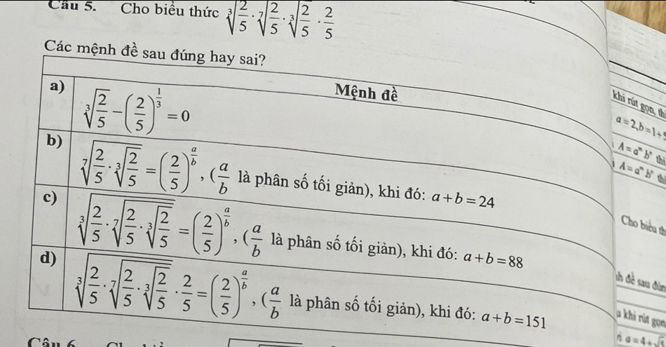 Cầu 5. Cho biểu thức sqrt[3](frac 2)5· sqrt[7](frac 2)5· sqrt[3](frac 2)5·  2/5 
n, t
th
ểu th
đân
gọn
η a=4+sqrt(5)