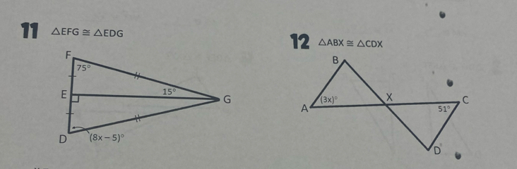 11 △ EFG≌ △ EDG 12 △ ABX≌ △ CDX