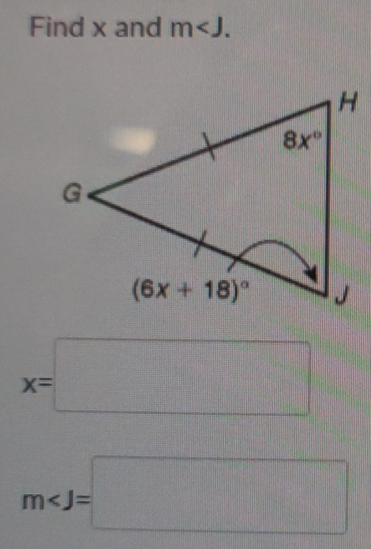 Find x and m
x=□
m∠ J=□