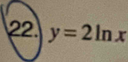 y=2ln x