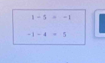 1-5=-1
-1-4=5