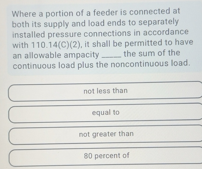 Solved: Where a portion of a feeder is connected at both its supply and ...
