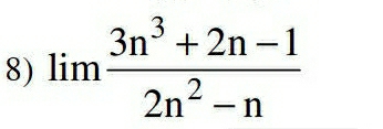 limlimits  (3n^3+2n-1)/2n^2-n 