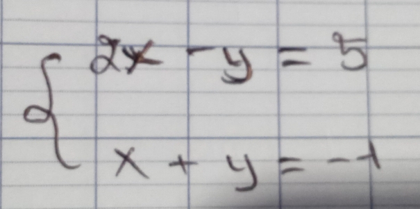 beginarrayl 2x-y=5 x+y=-1endarray.