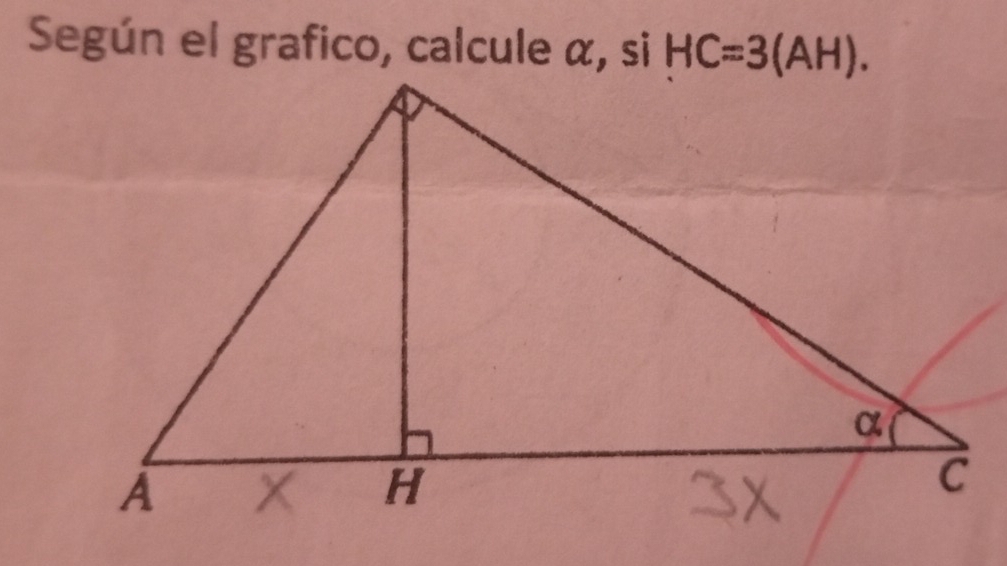 Según el grafico, calcule α, si HC=3(AH).