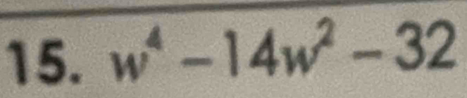 w^4-14w^2-32