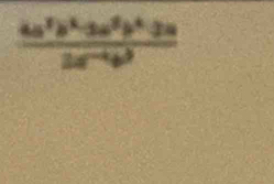 frac 4a^3b^2c^(5b)b^4ca2a^(-4)b^3