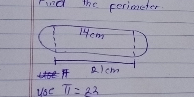 Find the perimeter.
1Hcm
2/ cm
use π =22