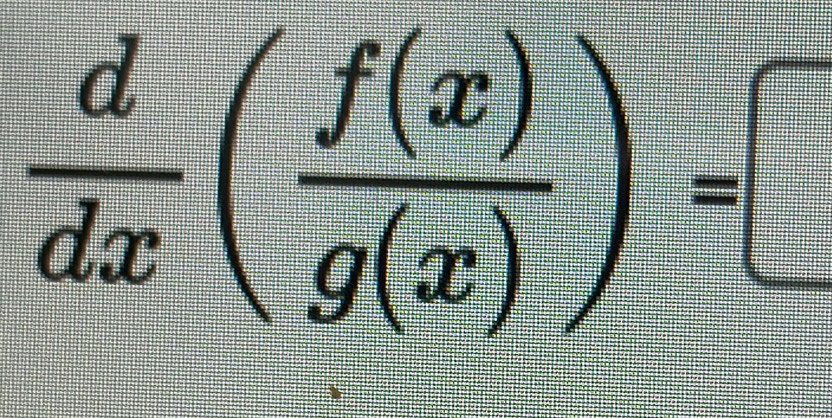  d/dx ( f(x)/g(x) )=□