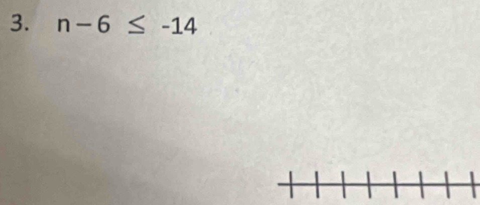 n-6≤ -14