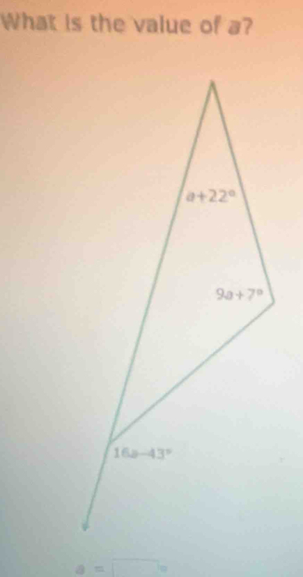 What is the value of a?
a=□ o