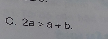 2a>a+b.