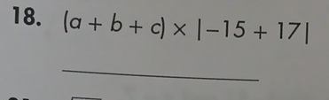 (a+b+c)* |-15+17|
_