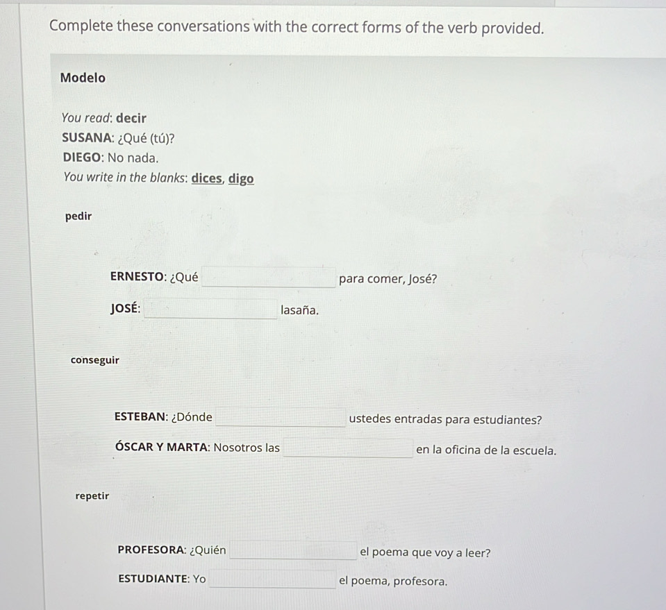 Solved: Complete these conversations with the correct forms of the verb ...