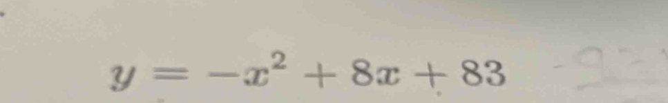 y=-x^2+8x+83