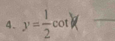 y= 1/2 cot x _