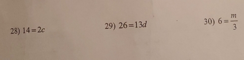 6= m/3 
28) 14=2c 26=13d