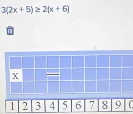 3(2x+5)≥ 2(x+6)