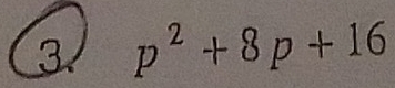 p^2+8p+16