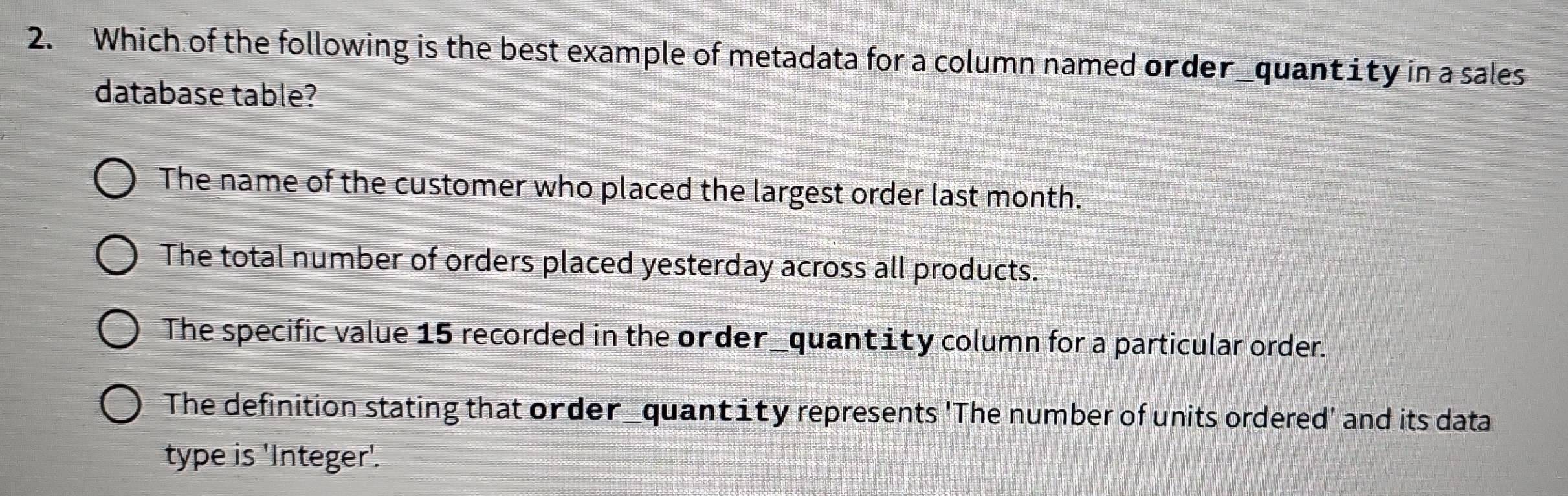 Solved: Which of the following is the best example of metadata for a ...