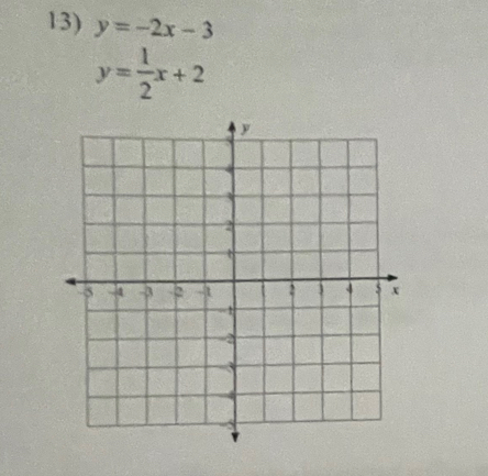 y=-2x-3
y= 1/2 x+2