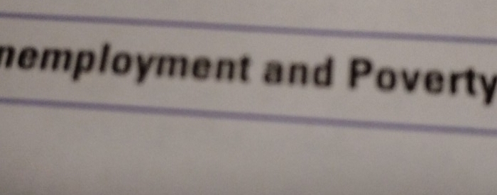 nemployment and Poverty