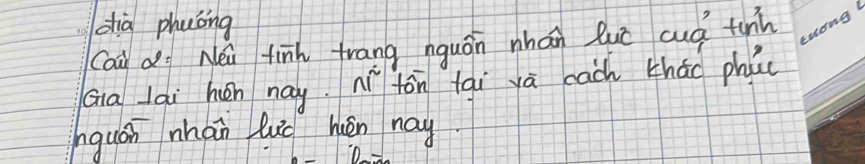 dià phuóng 
Cau d Néi finh frang nquán nhán luú cuó tun 
twong 
Qa lài hén nay. í fòn tqi yā cach tháo phǔ 
hguán nhán luc hén nay