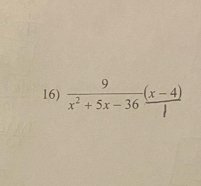 x² + 5x − 36 (x −4)