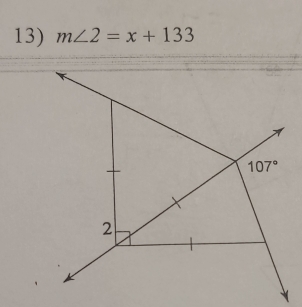 m∠ 2=x+133
107°
2