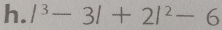 /^3-3/+2/^2-6