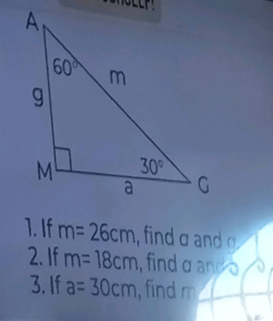 If m=26cm find α and g
2. If m=18cm , find α and o
3. If a=30cm , find m